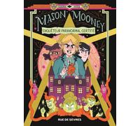 RUE DE SEVRES Mason Mooney tome 1