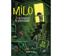 RUE DE SEVRES Milo et les créatures du grand escalier