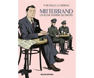 RUE DE SEVRES Mitterrand, un jeune homme de droite