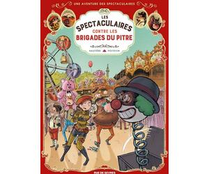 RUE DE SEVRES Une aventure des spectaculaires tome 5