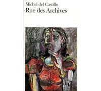 Rue des Archives - Michel Del Castillo - Gallimard - Poche - Livre