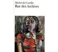 Rue des Archives Michel Del Castillo (Auteur)