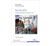 Rue des arts Productions artistiques et espace urbain - Jean-Marc Lachaud - L'harmattan - broché - Essai