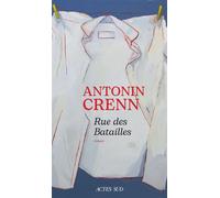 Rue des Batailles - Antonin Crenn - Actes sud - ebook (ePub) - Roman
