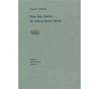 Rue des gares Et autres lieux rêves - Claude Tabarini - Heros-Limite Eds - broché - Poésie