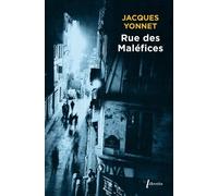 Rue Des Maléfices - Chronique Secrète D'une Ville
