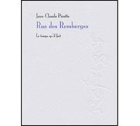 Rue des Remberges - Jean-Claude Pirotte - Le Temps Qu'il Fait - broché - Beau livre