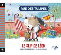 Rue Des Tulipes - Le Slip De Léon