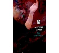 Mathias Enard – Rue des Voleurs – Roman – Poche – Actes Sud