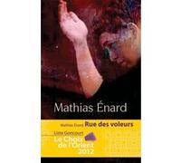 Mathias Enard – Rue des Voleurs – Roman – Broché – Actes Sud