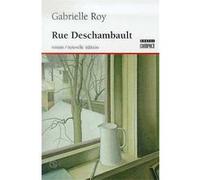 RUE DESCHAMBAULT ROY, GABRIELLE (Auteur)