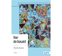 Rue du hasard - Michèle Buisson - Nombre 7 - broché - Roman
