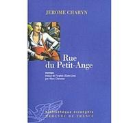 Rue du Petit-Ange Jérôme Charyn (Auteur), Marc Chénetier (Traduction)