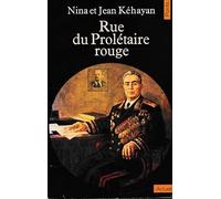 Rue du Prolétaire Rouge: Deux communistes français en U.R.S.S.