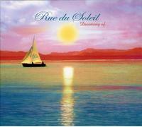 Rue du soleil - Dreaming Of...
