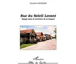 Rue du soleil levant Timothée Schneider (Auteur)