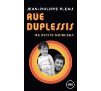 Rue Duplessis - Ma petite noirceur