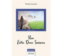 Rue Entre Deux Saisons - Nadege Laitem - Verone Eds - broché - Témoignage