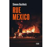Rue Mexico - Simone Buchholz - Atalante - broché - Roman