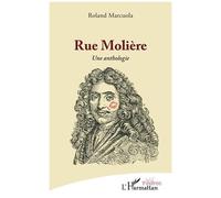 Rue Molière Une anthologie - Roland Marcuola - L'harmattan - broché - Anthologie
