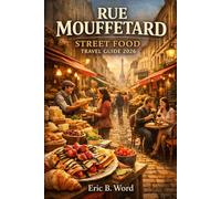 RUE MOUFFETARD STREET FOOD TRAVEL GUIDE 2026