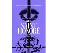 Rue Saint-Honoré - Tome 2 Athénaïs Caroline Coiraton (Auteur)