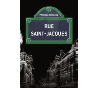 Rue Saint-Jacques - Philippe Alméras - Via Romana - broché - Monographie