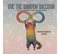 Rue the Rainbow Raccoon: A Tale of Friendship and Neurodiversity