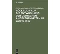 Rückblick Auf Die Entwicklung Der Deutschen Angelegenheiten Im Jahre 1849