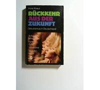 Rückkehr aus der Zukunft - Okkultismus in Deutschland