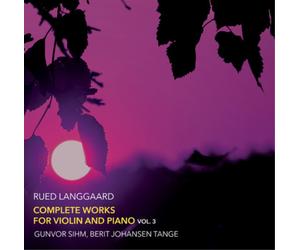 Rued Langgaard Rued Langgaard: Complete Works for Violin and Piano - Volume (CD)