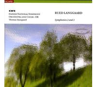 Rued Langgaard : Symphonies N° 2 & N° 3