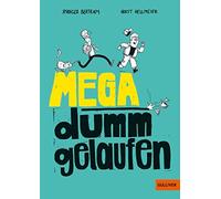 Rüdiger Bertram Horst Hellmeier Mega dumm gelaufen (Poche)