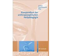 Rüdiger Grimm Götz Kaschubo Kompendium der anthroposophischen Heilpädag (Relié)