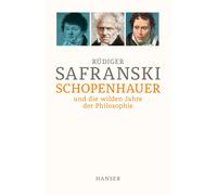 Rüdiger Safranski Schopenhauer und Die wilden Jahre der Philosophie (Relié)