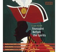 Ruehr, Elena - Toussaint Before The Spirits