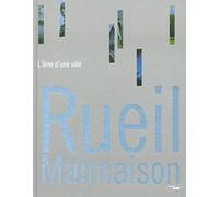Rueil Malmaison: L'âme d'une ville