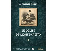 RUELAPLACE le comte de monte-cristo - premiere partie - grands caracteres, edition accessible pour les malvoyan