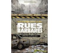 Rues Barbares : survivre en ville (édition actualisée)
