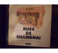 Rues de Shanghai au temps des Concessions