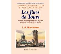 Rues de Tours - notes et renseignements sur les rues, places et boulevards de la ville