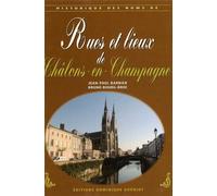 Rues et lieux de chalons-en-champagne (historique des noms de) - Marie-Armelle Barbier - Gueniot Dominique Eds - broché - Beau livre