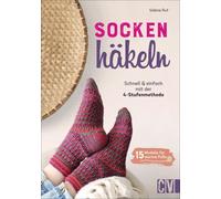 Ruf, S: Socken häkeln - Schnell und einfach mit der 4-Stufen NEUF