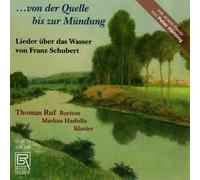 Ruf,T. - Von der Quelle BIS zur Mündung-Lieder [Import]