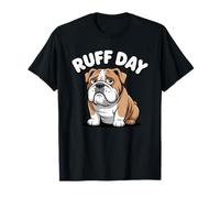 Ruff Day Funny Dog Pun Mignon Triste Dessin animé Bouledogue T-Shirt