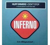 Ruff Driverz - Ruff Driverz - Don't Stop - Inferno