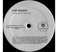 Ruff Driverz - Waiting for the Sun