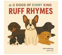 Ruff Rhymes: A-Z Dogs of every kind