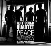 Ruff Sound Quartet : Peace-Ode to The Music of Ornette Coleman