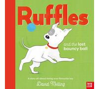 Ruffles and the Lost Bouncy Ball – Nosy Crow